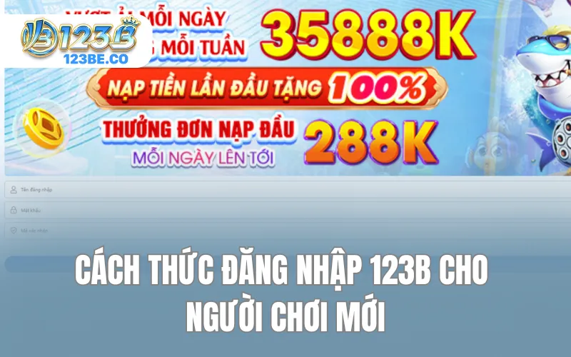 Cách thức đăng nhập 123B cho người chơi mới