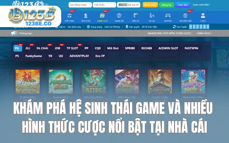 Khám phá hệ sinh thái game và nhiều hình thức cược nổi bật tại nhà cái