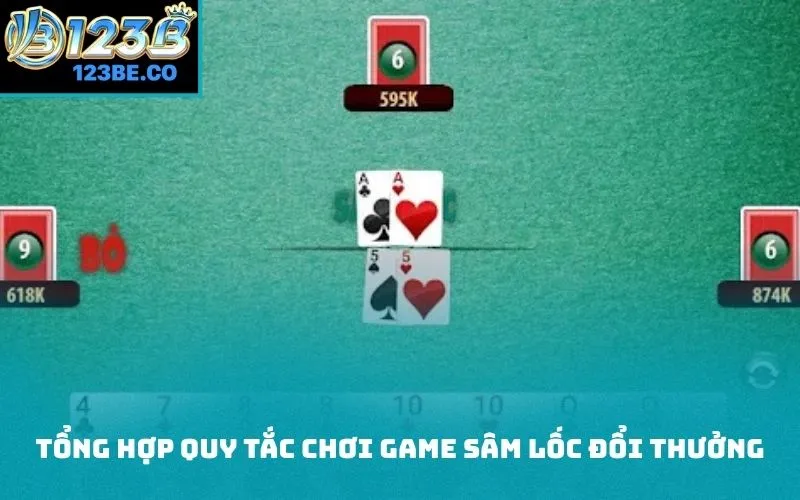 Tổng hợp quy tắc chơi game sâm lốc đổi thưởng