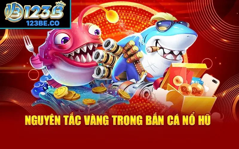 Tuyệt chiêu từ cao thủ trong trò chơi bắn cá nổ hũ