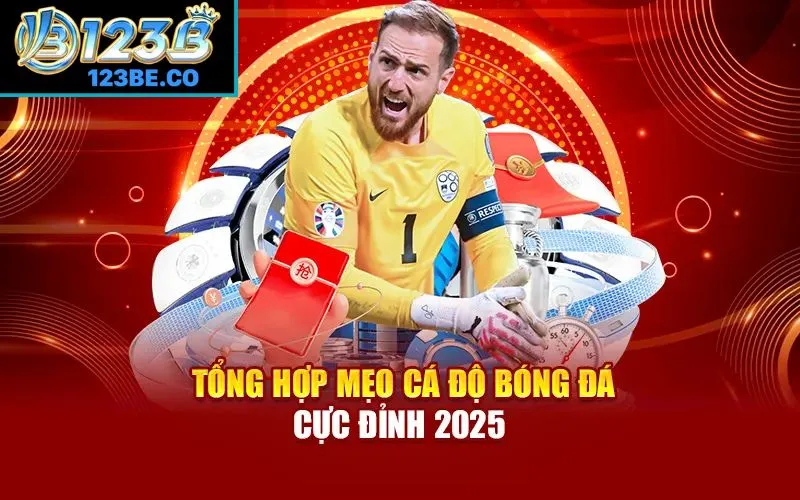 Mẹo cá độ bóng đá dễ thắng bạn không nên bỏ lỡ
