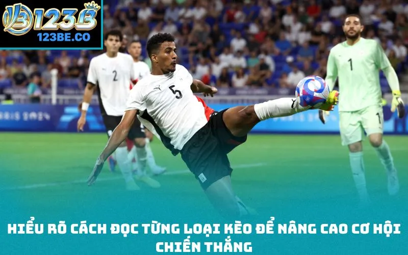 Hiểu rõ cách đọc từng loại kèo để nâng cao cơ hội chiến thắng