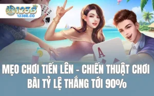 Mẹo Chơi Tiến Lên - Chiến Thuật Chơi Bài Tỷ Lệ Thắng Tới 90%