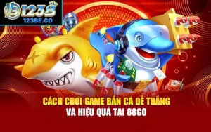 game bắn cá dễ thắng