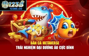 Bắn cá Metaverse